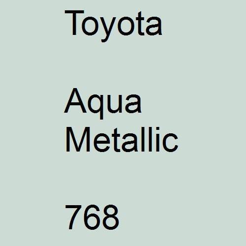 Toyota, Aqua Metallic, 768.